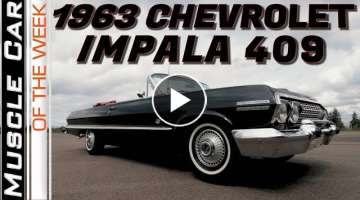 1963 Chevrolet Impala 409 425HP Convertible - Muscle Car Of The Week Video Episode 327